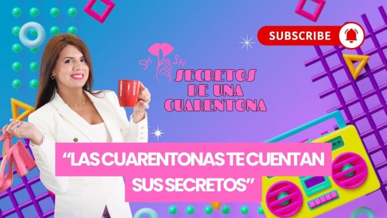 Lee más sobre el artículo Episodio 1: “Las cuarentonas te cuentan sus secretos”