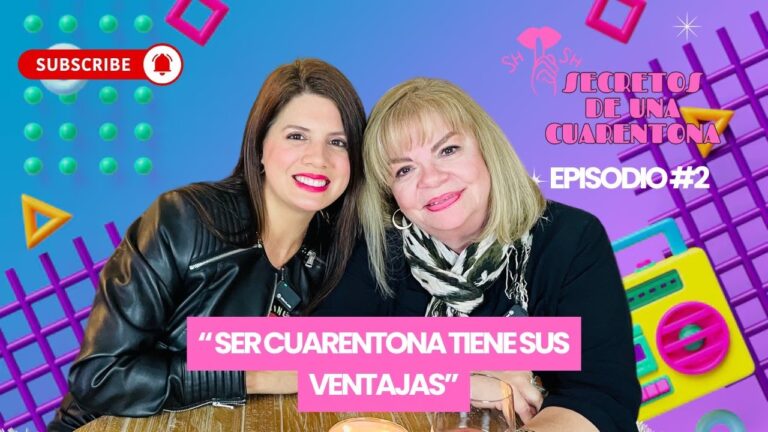 Lee más sobre el artículo Episodio #2: «Ser cuarentona tiene sus ventajas»